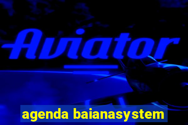 agenda baianasystem